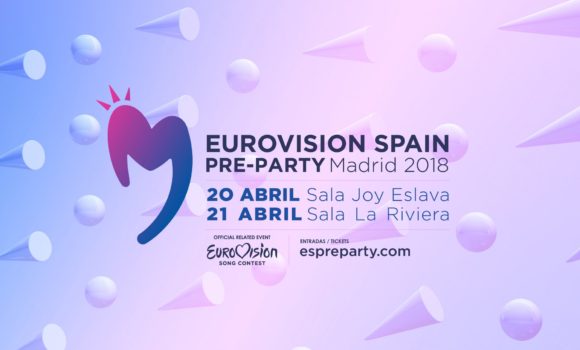 ¡Ya a la venta las últimas entradas para la Eurovision-Spain Pre-Party 2018!