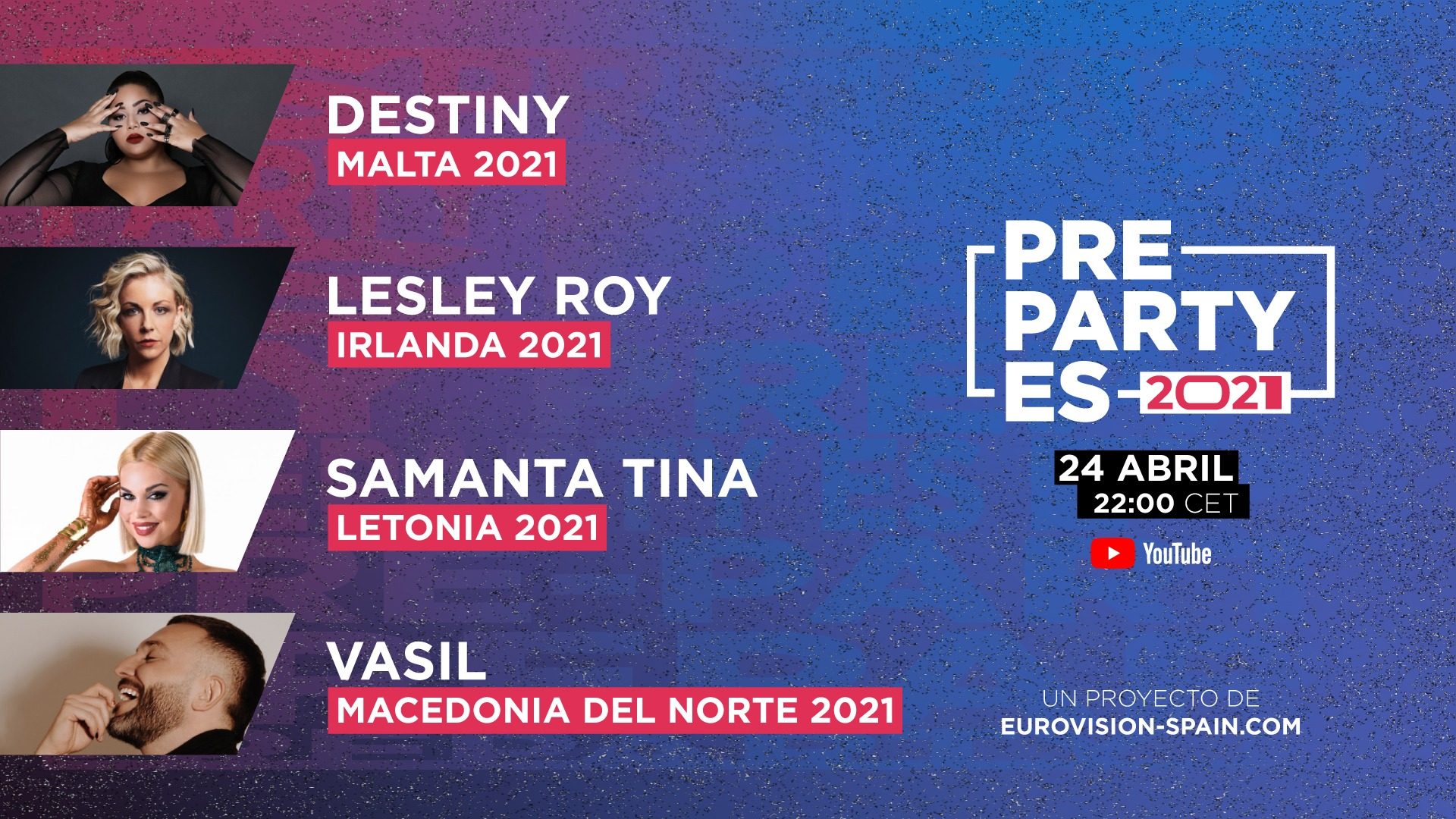 Destiny, Lesley Roy, Samanta Tina y Vasil actuarán en la PrePartyES 2021, que alcanza ya los 12 países participantes