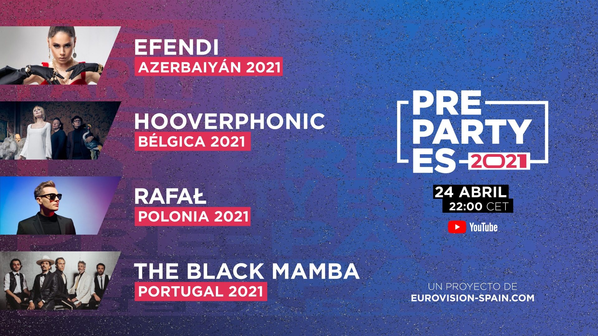 La PrePartyES suma ya 16 representantes de Eurovisión 2021 con Efendi, Hooverphonic, Rafal y The Black Mamba