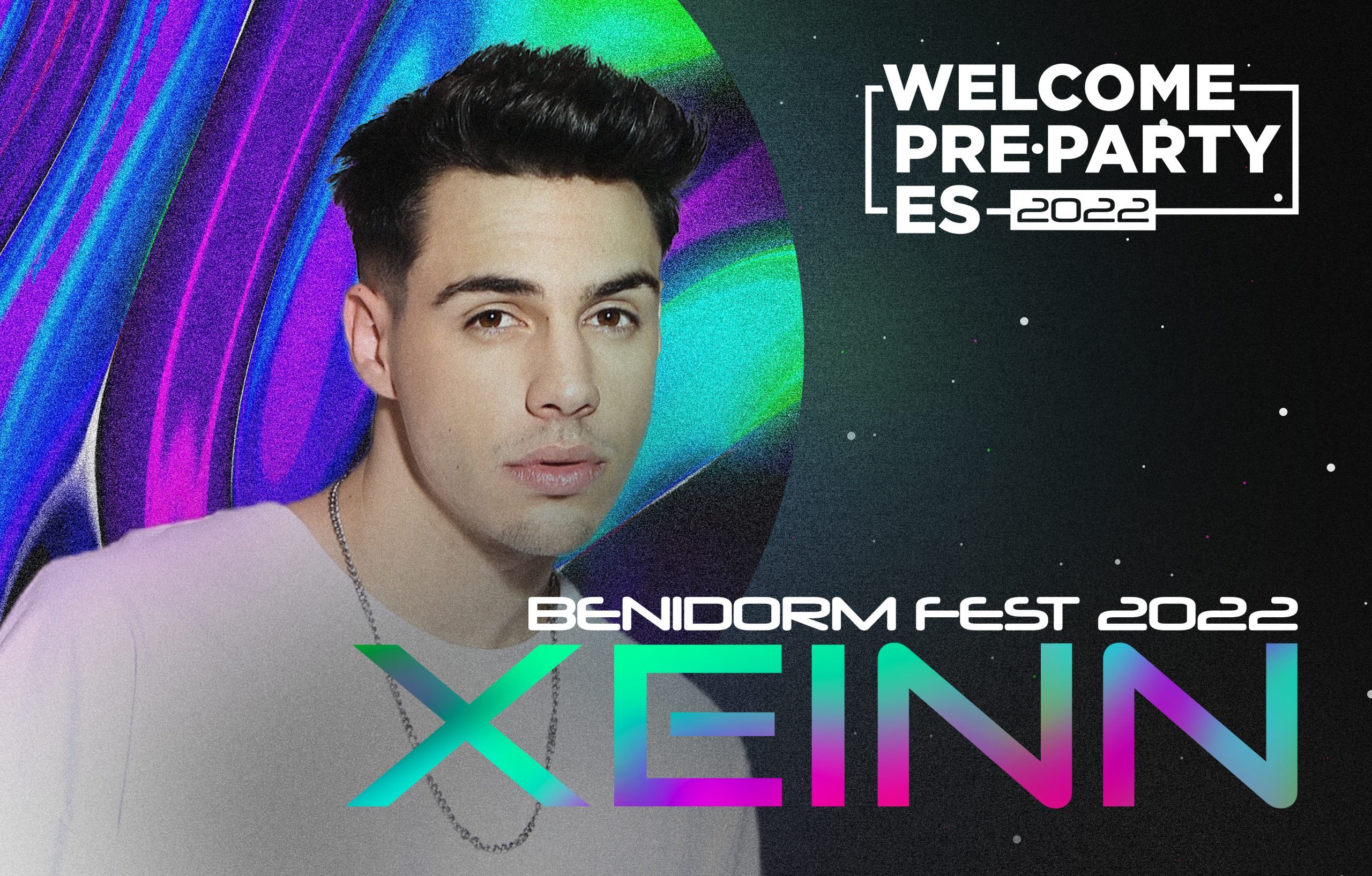 De Benidorm a Madrid: ¡Xeinn también cantará en la Welcome PrePartyES 2022!