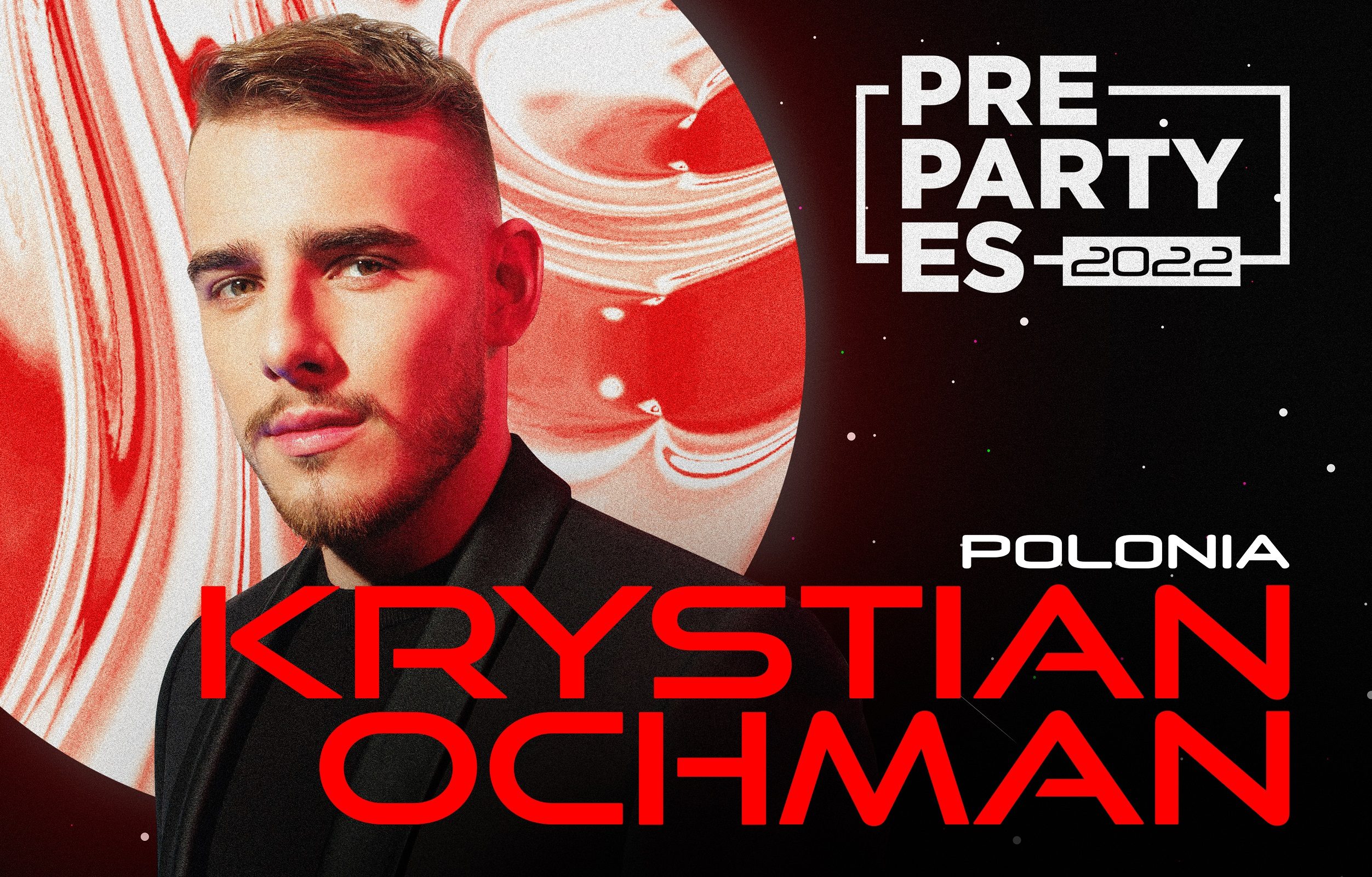 ¡El polaco Ochman viene a cantarte en la PrePartyES 2022!