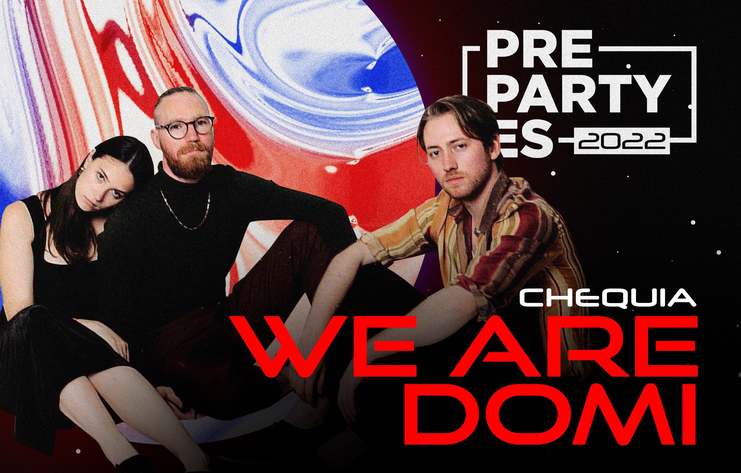 ¡Los checos We Are Domi actuarán en la #PrePartyES22 para hacerte bailar y disfrutar!